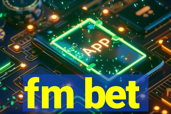 fm bet